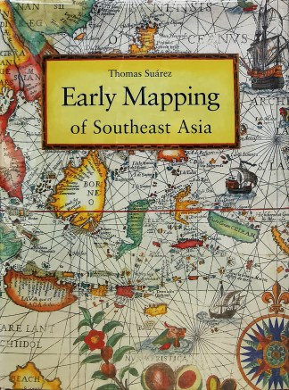 Early Mapping of Southeast Asia REFERENCE BOOKS