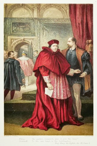 Wolsey. Cromwell. Shakespeare