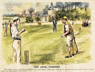Our Local Humorist. Cricket