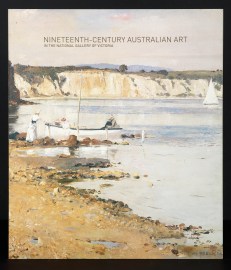 Nineteenth-Century Australian Art in the National Gallery of Victoria.