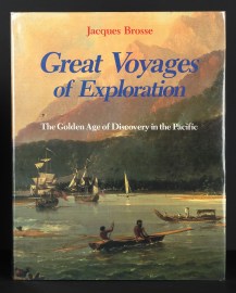 Great Voyages of Exploration / The Golden Age of Discovery in the Pacific.