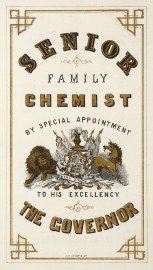 Senior Family Chemist by Special Appointment to His Excellency The Governor.