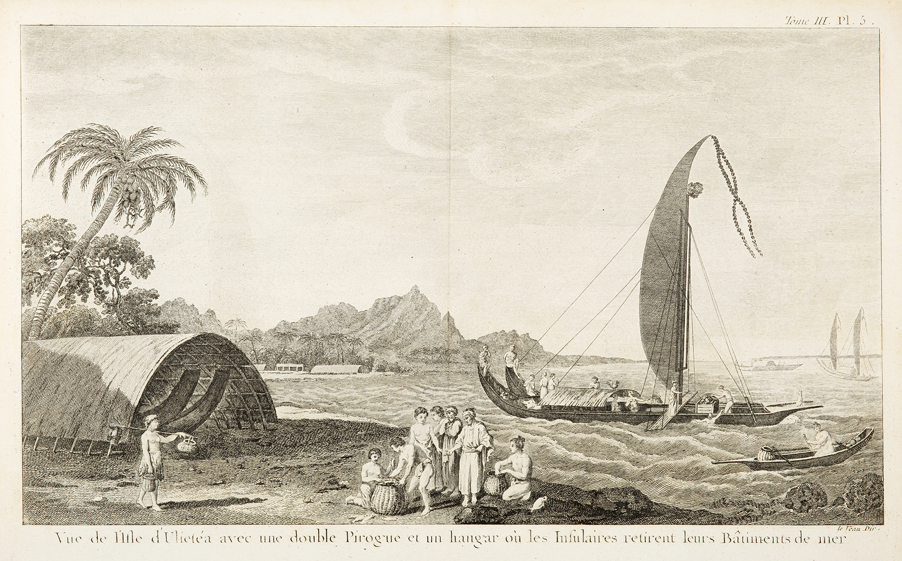 Vue de l'Isle d'Ulietea avec une double Pirogue et un hangar ou les Insulaires retirent leurs Batiments de mer. - Antique View from 1785