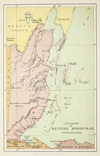 Colony of British Honduras. South America