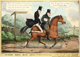 WHEN TWO Ride upon one horse ONE must ride behind.