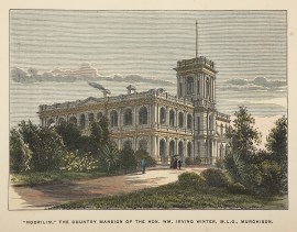 "Noorilim," the Country Mansion of the Hon. Wm. Irving, M.L.C., Murchison.