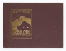 King's Views of the Panama Canal in the Course of Construction