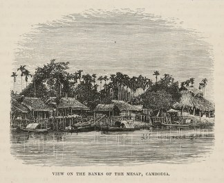 View on the Banks of the Mesap, Cambodia… TOPOGRAPHICAL VIEWS
