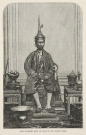 The Supreme King of Siam in his State Robes. Thailand